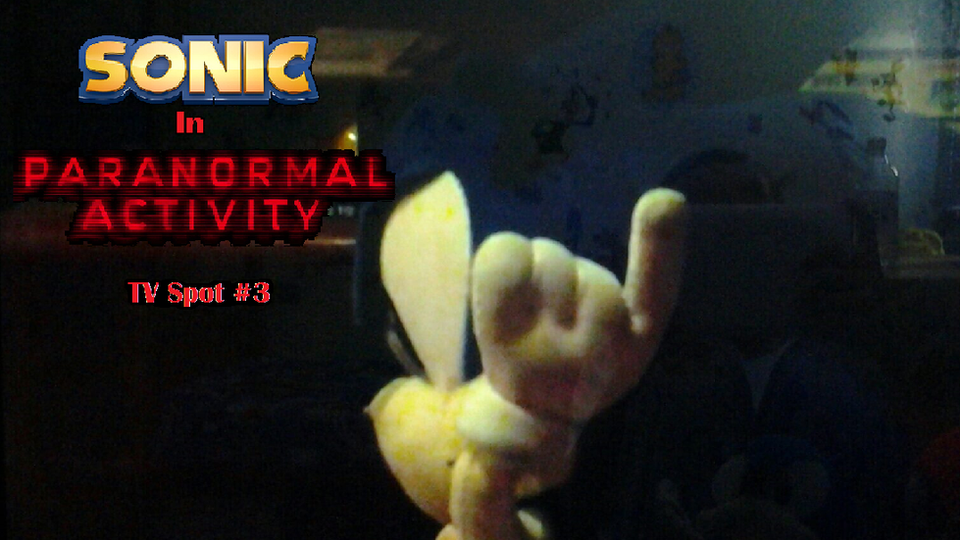 Sonic in Paranormal Activity - TV Spot #3